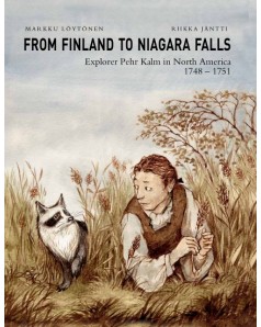 From Finland to Niagara Falls - Explorer Pehr Kalm in North America 1748-1751