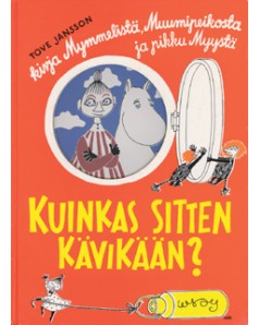 Kuinkas sitten kävikään?