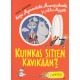 Kuinkas sitten kävikään?