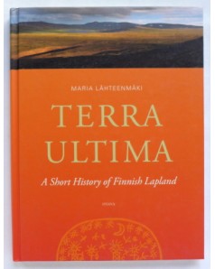 Terra Ultima: A Short History of Finnish Lapland