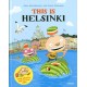 This is Helsinki